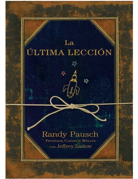 Portada. La Última Lectura, Randy Pausch.