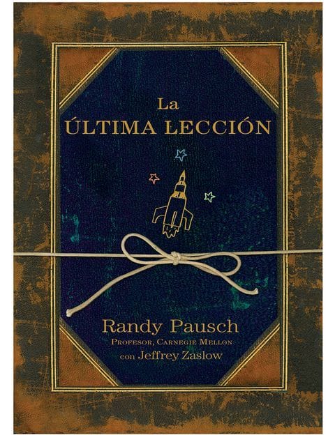 Portada. La Última Lectura, Randy Pausch.
